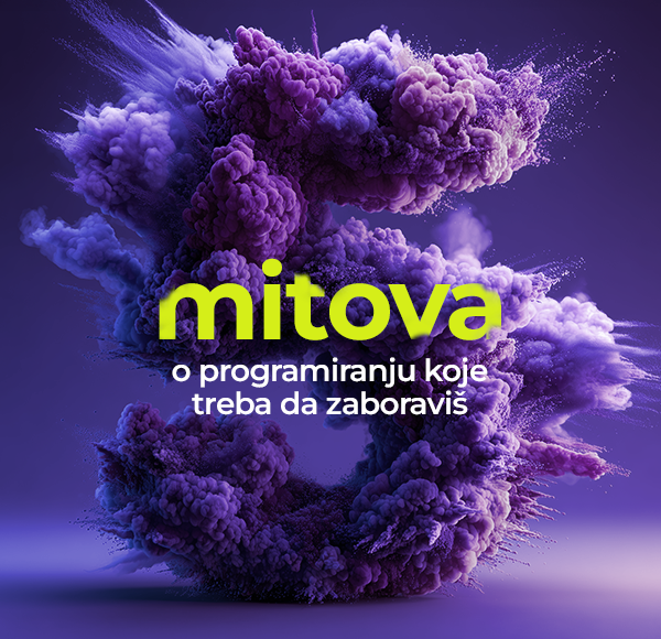 5 mitova o programiranju koje treba da zaboraviš